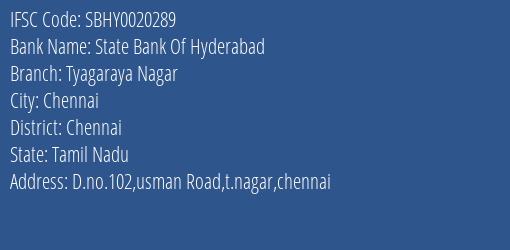 State Bank Of Hyderabad Tyagaraya Nagar Branch, Branch Code 020289 & IFSC Code SBHY0020289