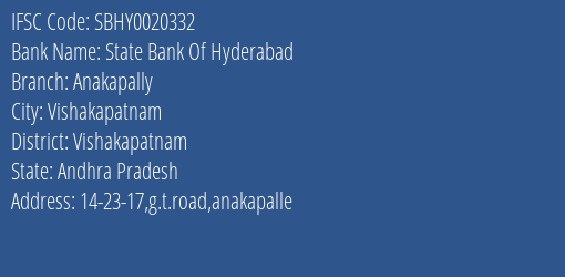 State Bank Of Hyderabad Anakapally Branch, Branch Code 020332 & IFSC Code SBHY0020332
