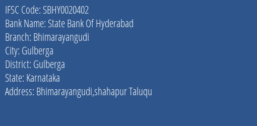 State Bank Of Hyderabad Bhimarayangudi Branch Gulberga IFSC Code SBHY0020402