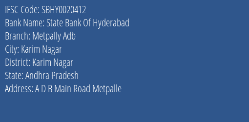 State Bank Of Hyderabad Metpally Adb Branch Karim Nagar IFSC Code SBHY0020412