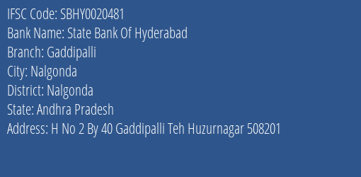 State Bank Of Hyderabad Gaddipalli Branch Nalgonda IFSC Code SBHY0020481