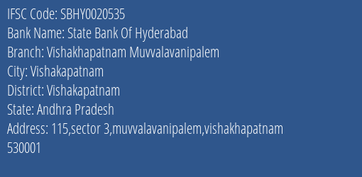State Bank Of Hyderabad Vishakhapatnam Muvvalavanipalem, Vishakapatnam IFSC Code SBHY0020535
