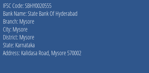 State Bank Of Hyderabad Mysore Branch, Branch Code 020555 & IFSC Code SBHY0020555