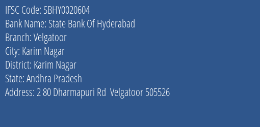 State Bank Of Hyderabad Velgatoor Branch Karim Nagar IFSC Code SBHY0020604
