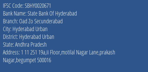 State Bank Of Hyderabad Oad Zo Secunderabad Branch Hyderabad Urban IFSC Code SBHY0020671