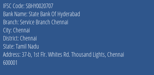 State Bank Of Hyderabad Service Branch Chennai Branch, Branch Code 020707 & IFSC Code SBHY0020707