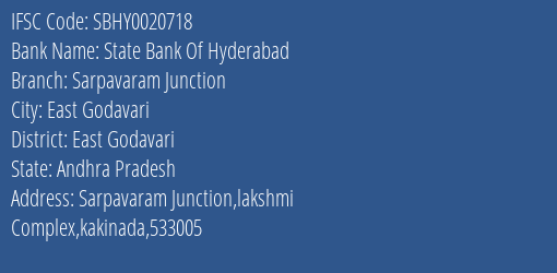 State Bank Of Hyderabad Sarpavaram Junction Branch, Branch Code 020718 & IFSC Code SBHY0020718