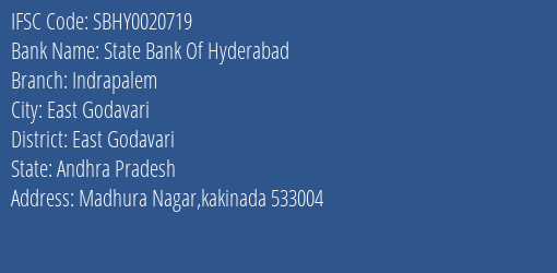 State Bank Of Hyderabad Indrapalem Branch, Branch Code 020719 & IFSC Code SBHY0020719