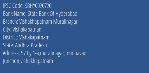 State Bank Of Hyderabad Vishakhapatnam Muralinagar, Vishakapatnam IFSC Code SBHY0020720