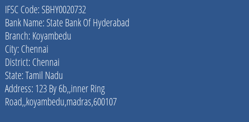 State Bank Of Hyderabad Koyambedu Branch, Branch Code 020732 & IFSC Code SBHY0020732