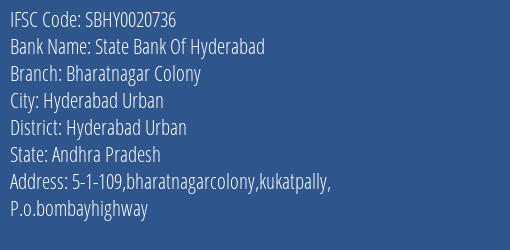 State Bank Of Hyderabad Bharatnagar Colony Branch, Branch Code 020736 & IFSC Code SBHY0020736