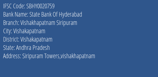 State Bank Of Hyderabad Vishakhapatnam Siripuram, Vishakapatnam IFSC Code SBHY0020759