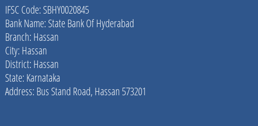 State Bank Of Hyderabad Hassan Branch, Branch Code 020845 & IFSC Code SBHY0020845