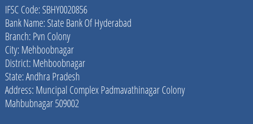 State Bank Of Hyderabad Pvn Colony Branch Mehboobnagar IFSC Code SBHY0020856