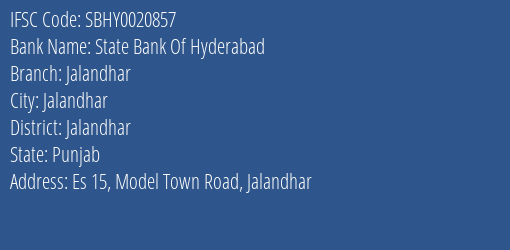 State Bank Of Hyderabad Jalandhar Branch, Branch Code 020857 & IFSC Code SBHY0020857