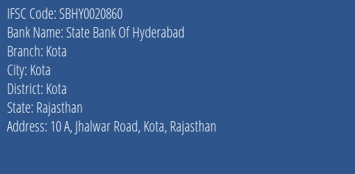 State Bank Of Hyderabad Kota Branch, Branch Code 020860 & IFSC Code SBHY0020860