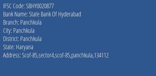 State Bank Of Hyderabad Panchkula Branch, Branch Code 020877 & IFSC Code SBHY0020877