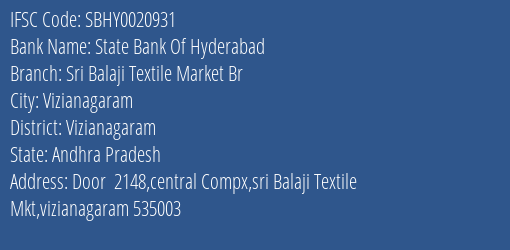 State Bank Of Hyderabad Sri Balaji Textile Market Br Branch Vizianagaram IFSC Code SBHY0020931