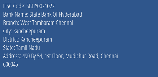 State Bank Of Hyderabad West Tambaram Chennai Branch Kancheepuram IFSC Code SBHY0021022