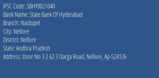 State Bank Of Hyderabad Naidupet Branch, Branch Code 021040 & IFSC Code SBHY0021040