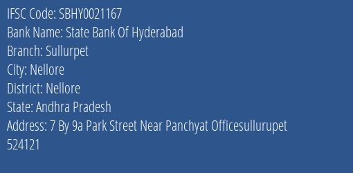 State Bank Of Hyderabad Sullurpet Branch, Branch Code 021167 & IFSC Code SBHY0021167