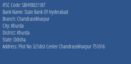 State Bank Of Hyderabad Chandrasekharpur Branch Khurda IFSC Code SBHY0021187