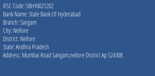 State Bank Of Hyderabad Sangam Branch Nellore IFSC Code SBHY0021202