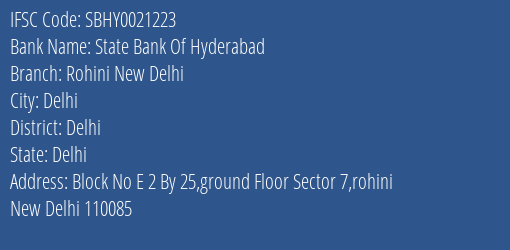 State Bank Of Hyderabad Rohini New Delhi Branch, Branch Code 021223 & IFSC Code SBHY0021223