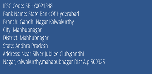 State Bank Of Hyderabad Gandhi Nagar Kalwakurthy Branch, Branch Code 021348 & IFSC Code SBHY0021348