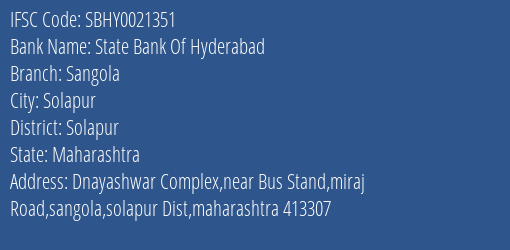 State Bank Of Hyderabad Sangola Branch, Branch Code 021351 & IFSC Code SBHY0021351