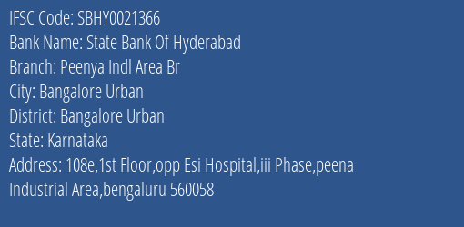 State Bank Of Hyderabad Peenya Indl Area Br Branch Bangalore Urban IFSC Code SBHY0021366
