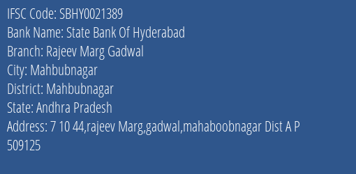 State Bank Of Hyderabad Rajeev Marg Gadwal, Mahbubnagar IFSC Code SBHY0021389