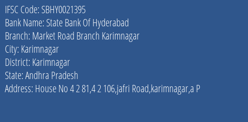 State Bank Of Hyderabad Market Road Branch Karimnagar Branch Karimnagar IFSC Code SBHY0021395