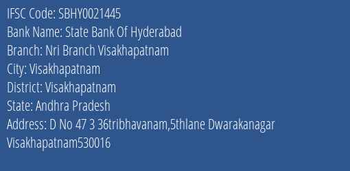 State Bank Of Hyderabad Nri Branch Visakhapatnam Branch Visakhapatnam IFSC Code SBHY0021445