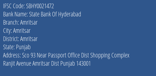 State Bank Of Hyderabad Amritsar Branch, Branch Code 021472 & IFSC Code SBHY0021472