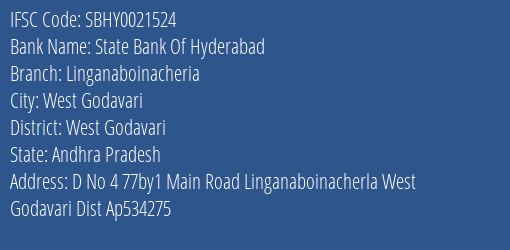State Bank Of Hyderabad Linganaboinacheria Branch West Godavari IFSC Code SBHY0021524