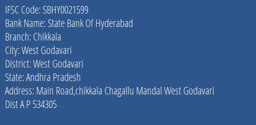State Bank Of Hyderabad Chikkala Branch West Godavari IFSC Code SBHY0021599