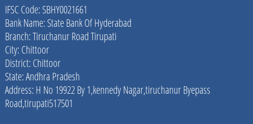 State Bank Of Hyderabad Tiruchanur Road Tirupati Branch, Branch Code 021661 & IFSC Code SBHY0021661