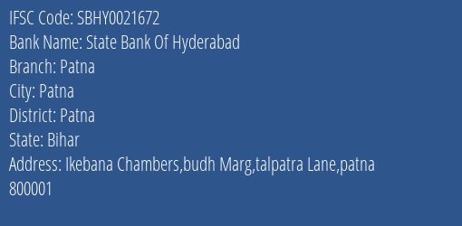 State Bank Of Hyderabad Patna Branch, Branch Code 021672 & IFSC Code SBHY0021672