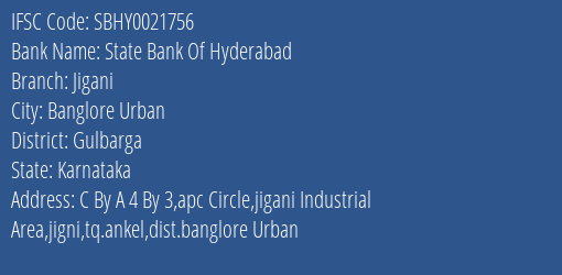 State Bank Of Hyderabad Jigani Branch Gulbarga IFSC Code SBHY0021756