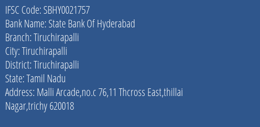 State Bank Of Hyderabad Tiruchirapalli Branch, Branch Code 021757 & IFSC Code SBHY0021757