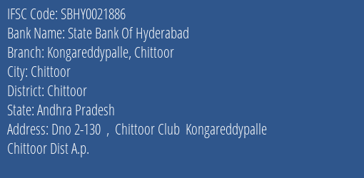 State Bank Of Hyderabad Kongareddypalle Chittoor Branch, Branch Code 021886 & IFSC Code SBHY0021886