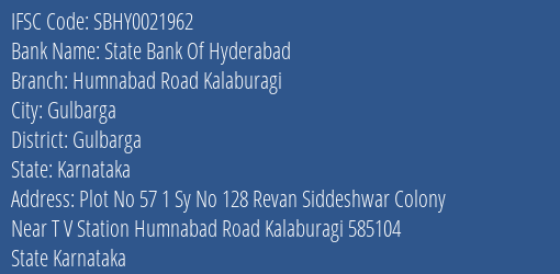 State Bank Of Hyderabad Humnabad Road Kalaburagi Branch Gulbarga IFSC Code SBHY0021962