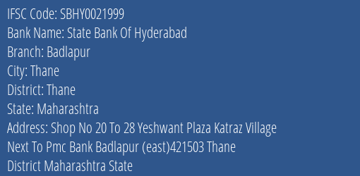 State Bank Of Hyderabad Badlapur Branch, Branch Code 021999 & IFSC Code SBHY0021999