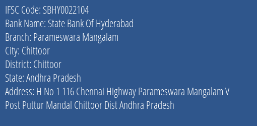 State Bank Of Hyderabad Parameswara Mangalam Branch Chittoor IFSC Code SBHY0022104