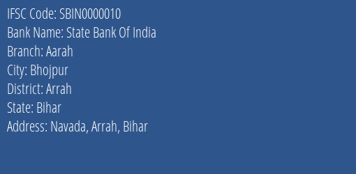 State Bank Of India Aarah Branch Arrah IFSC Code SBIN0000010