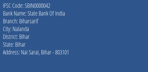 State Bank Of India Biharsarif Branch Bihar IFSC Code SBIN0000042