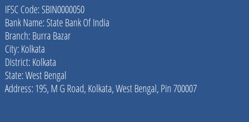 State Bank Of India Burra Bazar Branch, Branch Code 000050 & IFSC Code SBIN0000050
