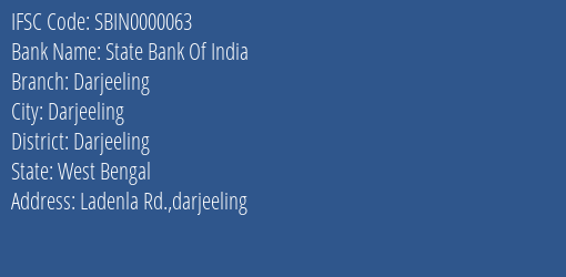 IFSC Code sbin0000063 of State Bank Of India Darjeeling Branch