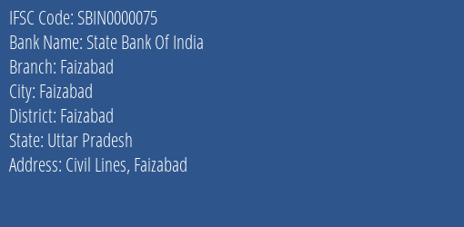 State Bank Of India Faizabad Branch Faizabad IFSC Code SBIN0000075